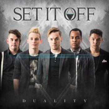 Set It Off: Duality