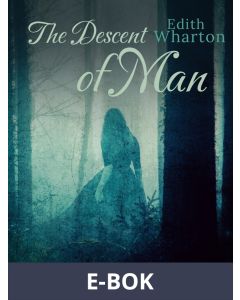 The Descent of Man, E-bok