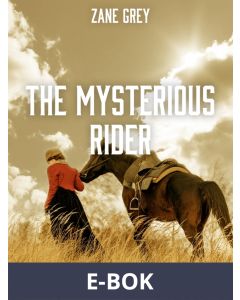 The Mysterious Rider, E-bok