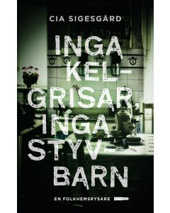 Inga kelgrisar, inga styvbarn