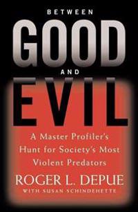 Between Good and Evil