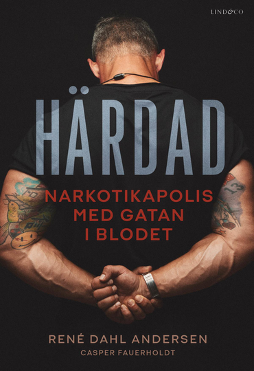 Härdad - Narkotikapolis Med Gatan I Blodet