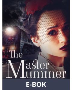 The Master Mummer, E-bok