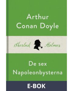 De sex Napoleonbysterna (En Sherlock Holmes-novell), E-bok