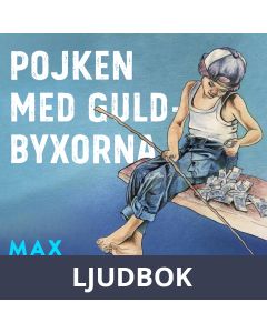 Pojken med guldbyxorna, Ljudbok