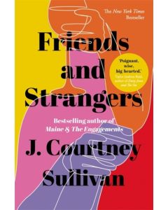 Friends and Strangers - The New York Times bestselling novel of female frie