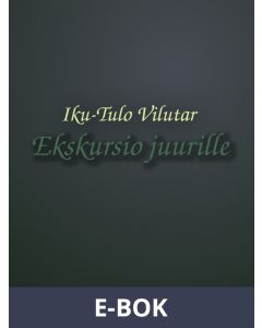 Ekskursio juurille, E-bok