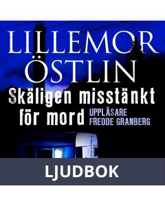 Skäligen misstänkt för mord, Ljudbok