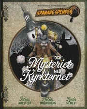 Spanare Spender & Mysteriet med Kyrktornet