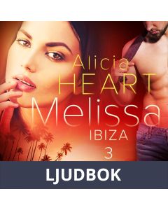 Melissa 3: Ibiza - erotisk novell, Ljudbok