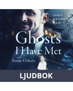 Ghosts I have Met and Some Others, Ljudbok