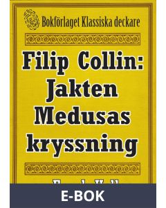 Filip Collin: Jakten Medusas kryssning. Återutgivning av text från 1949, E-bok