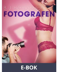 Fotografen - erotisk novell, E-bok