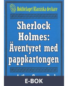 Sherlock Holmes: Äventyret med pappkartongen - Återutgivning av text från 1893, E-bok