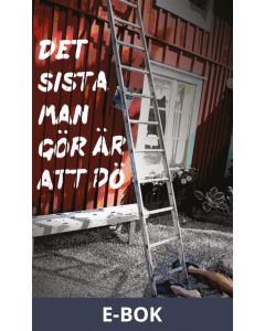 Det sista man gör är att dö, E-bok