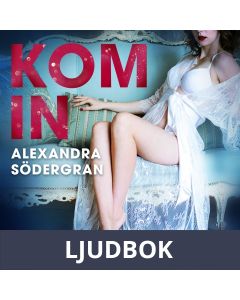 Kom in - erotisk novell, Ljudbok
