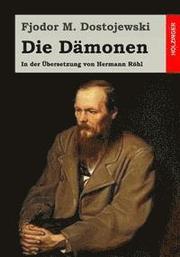 Die Dämonen: In der Übersetzung von Hermann Röhl