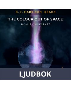 B. J. Harrison Reads The Colour Out of Space, Ljudbok