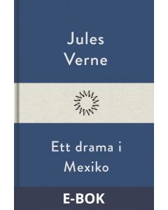 Ett drama i Mexiko, E-bok