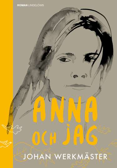 Anna Och Jag - En Berättelse Om Livet, Resorna Och Döden
