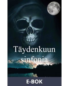 Täydenkuun sinfonia, E-bok