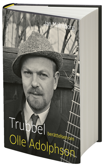 Trubbel - Berättelsen Om Olle Adolphson
