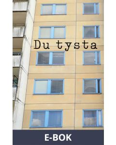 Du tysta, E-bok