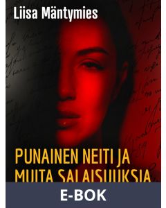 Punainen neiti ja muita salaisuuksia, E-bok