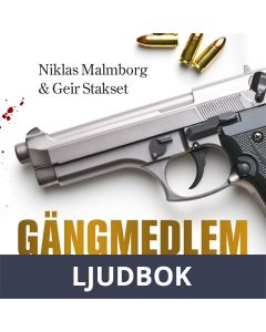Gängmedlem : en annan sida av Sverige, Ljudbok