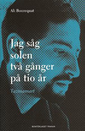 Jag Såg Solen Två Gånger På Tio År - Tazmamart