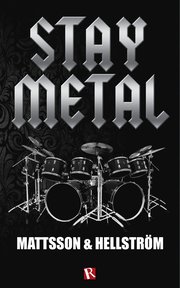 Stay metal