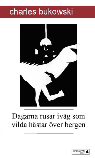 Dagarna Rusar Iväg Som Vilda Hästar Över Bergen