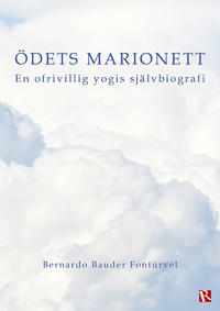 Ödets marionett : en ofrivillig yogis självbiografi