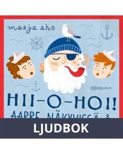 Hii-o-hoi! Aarre näkyvissä!, Ljudbok
