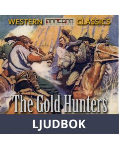 The Gold Hunters, Ljudbok