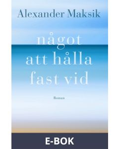Något att hålla fast vid, E-bok