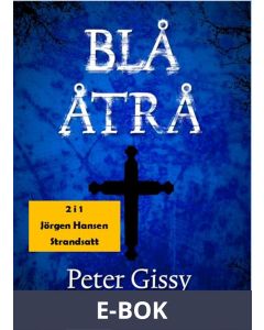 Blå åtrå - Strandsatt, E-bok