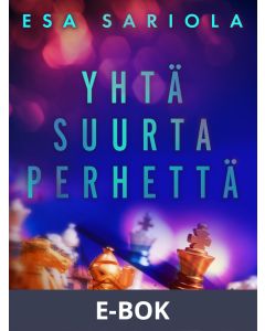 Yhtä suurta perhettä, E-bok
