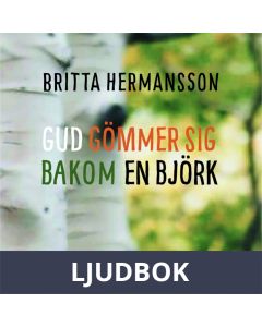 Gud gömmer sig bakom en björk, Ljudbok