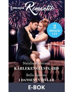 Kärlekens lustgård/I dansens virvlar, E-bok