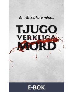 Tjugo verkliga mord - En rättsläkare minns , E-bok