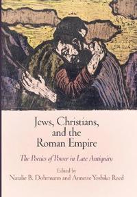 Jews, Christians, and the Roman Empire