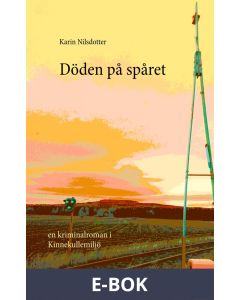 Döden på spåret: En kriminalroman i Kinnekullemiljö, E-bok