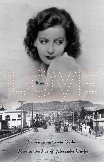 Love - En Roman Om Greta Garbo