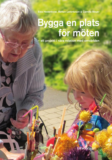 Bygga En Plats För Möten- Ett Projekt I Nära Relation Med Omvärlden