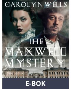 The Maxwell Mystery, E-bok