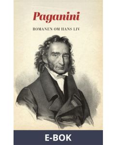 Paganini : Romanen om hans liv, E-bok