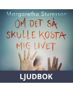 Om det så skulle kosta mig livet, Ljudbok