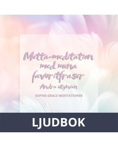 Metta-meditation med mina favoritfraser. Andra utgåvan, Ljudbok
