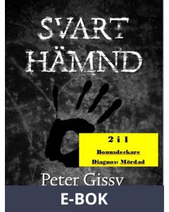Svart hämnd - Diagnos: Mördad, E-bok